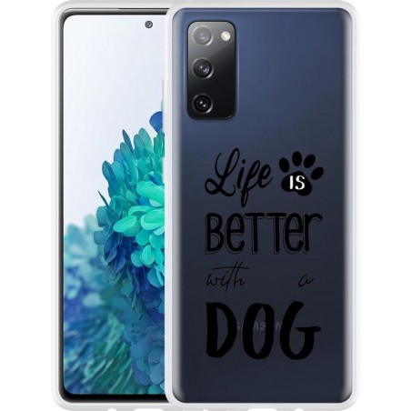 Samsung Galaxy S20 FE Hoesje Life Is Better With a Dog - zwart